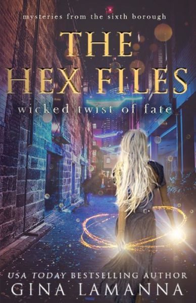 Cover for Gina Lamanna · The Hex Files (Paperback Book) (2020)