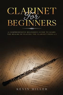 Cover for Kevin Miller · Clarinet for Beginners (Taschenbuch) (2020)