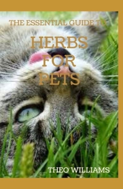 Cover for Theo Williams · The Essential Guide to Herbs for Pets (Taschenbuch) (2020)