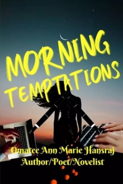 Cover for Omatee Ann Marie Hansraj · Morning Temptations (Paperback Book) (2020)