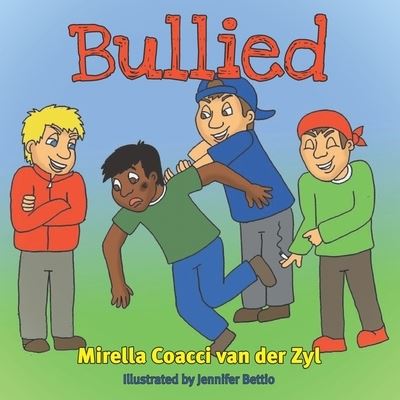 Cover for Mirella Van Der Zyl · Bullied (Paperback Book) (2021)