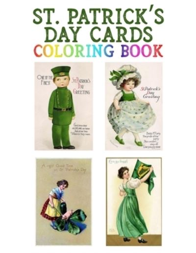 St. Patrick's Day Cards Coloring Book - Ada Ashley - Książki - Independently Published - 9798703661390 - 2 lutego 2021