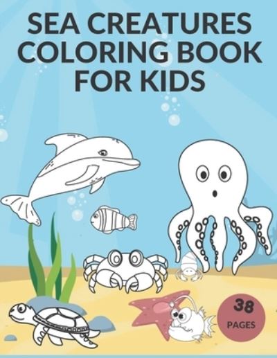 Cover for Platinum Roman · Sea Creatures Coloring Book For Kids (Paperback Book) (2021)