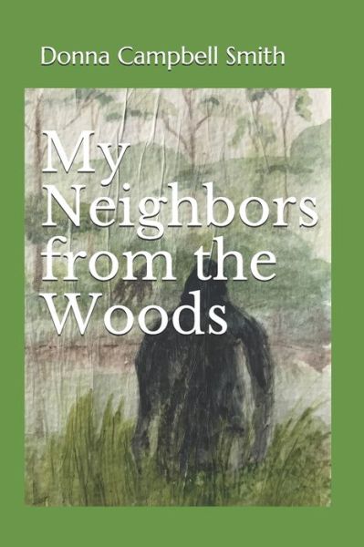 Cover for Donna Campbell Smith · My Neighbors from the Woods (Paperback Book) (2021)