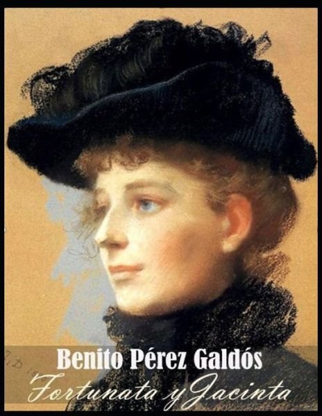Cover for Benito Perez Galdos · Fortunata y Jacinta (Pocketbok) (2021)