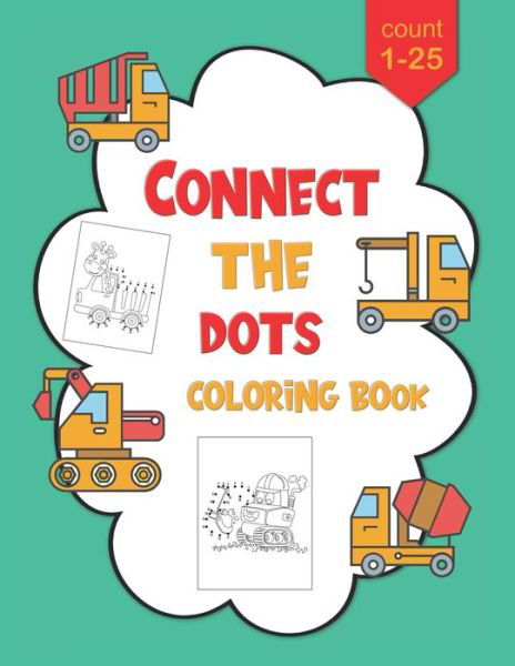 Cover for Ziesmerch Publishing · 1-25 Connect The Dots Coloring Book (Paperback Book) (2021)