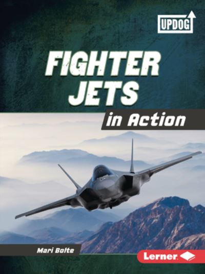 Cover for Mari Bolte · Fighter Jets in Action (Book) (2023)