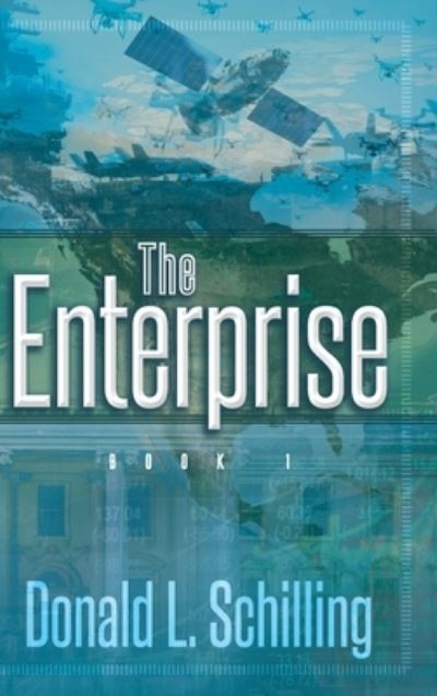 Cover for Donald L Schilling · The Enterprise: Book 1 (Hardcover Book) (2022)