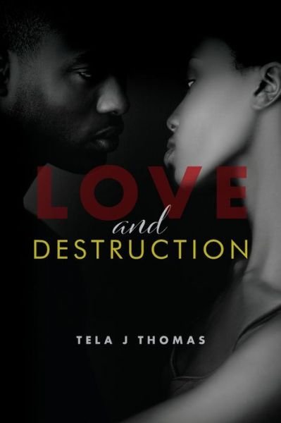 Cover for Tela J Thomas · Love and Destruction (Paperback Bog) (2022)
