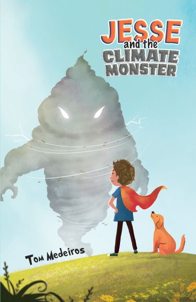 Cover for Tom Medeiros · Jesse and the Climate Monster (Paperback Book) (2023)