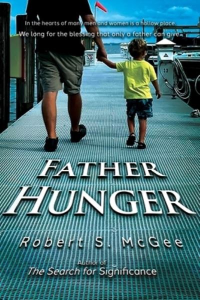 Father Hunger - Mary Faye Hannah - Books - Trilogy Christian Publishing, Inc. - 9798887387390 - November 6, 2023