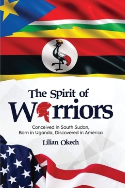 Cover for Lilian Okech · Spirit of Warriors (Book) (2023)