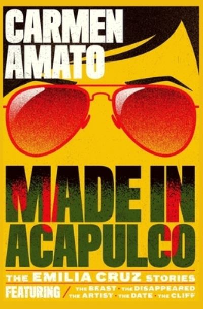 Cover for Carmen Amato · Made in Acapulco (Book) (2023)