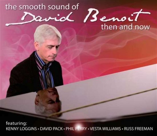 Cover for David Benoit · Smooth Sound of David Benoit-then &amp; Now (CD) (2009)