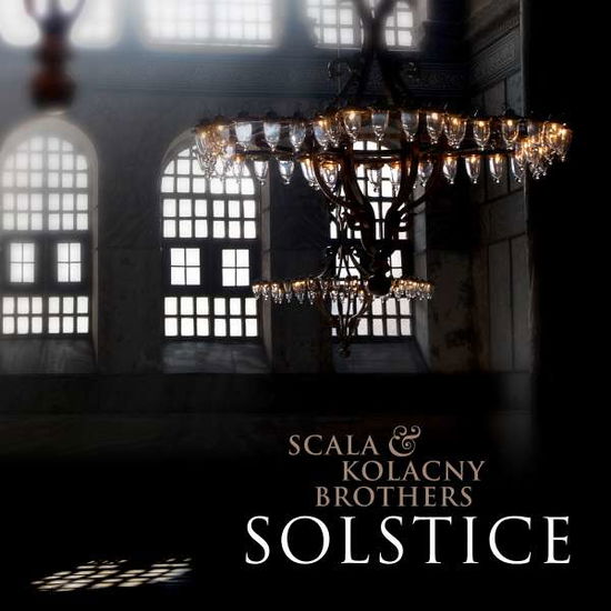 Cover for Scala &amp; Kolacny Brothers · Solstice (CD) (2016)