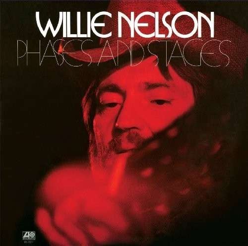 Phases And Stages - Willie Nelson - Musikk - ATLANTIC - 0081227986391 - 24. juni 2013