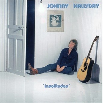 Cover for Johnny Hallyday · Insolitudes (Tirage Limite 10000 Ex.) (CD) (2018)