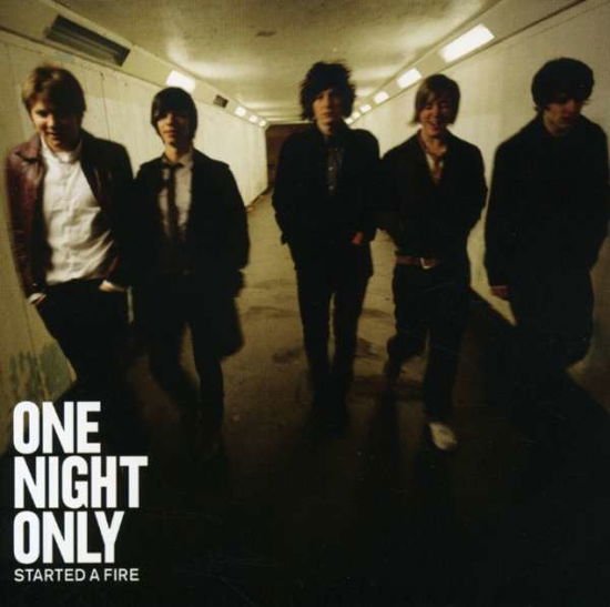 Cover for One Night Only · One Night Only - Started A Fire (CD) (2010)