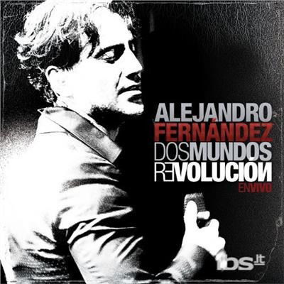 Cover for Fernandez Alejandro · Dos Mundos Revolucion (DVD/CD) (2010)