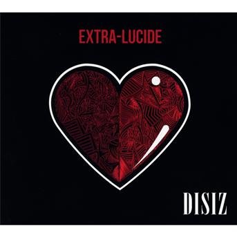 Extra-Lucide - Disiz - Musik - UNIVERSAL - 0602537194391 - 22. Februar 2019