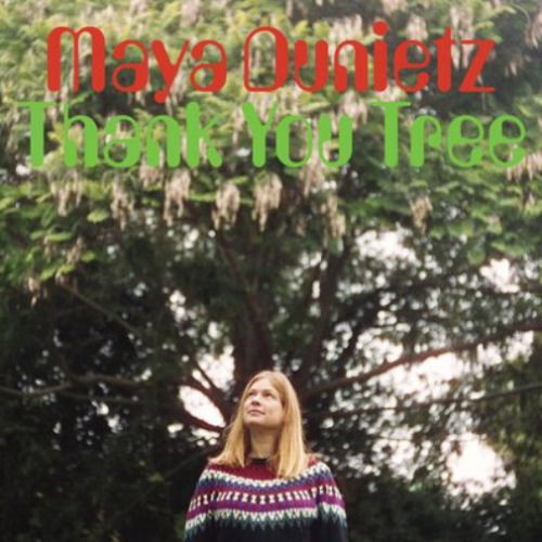 Thank You Tree - Maya Dunietz - Musique - RAW TAPES - 0634457138391 - 25 août 2023