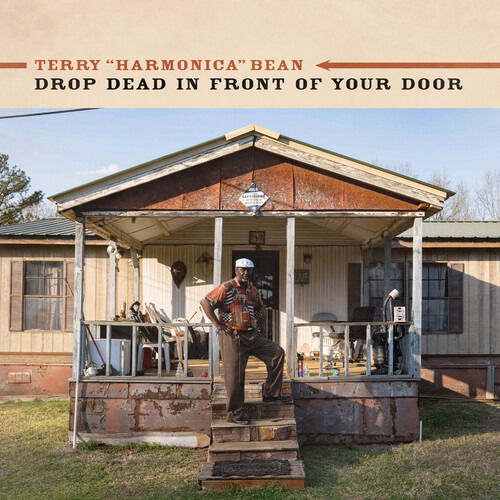 Drop Dead In Front Of Your Door - Terry "harmonica" Bean - Music - MUSIC MAKER - 0760137162391 - September 6, 2024