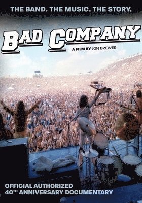 Cover for Bad Company · Bad Company: Official Authorized 40th Anniversary Documentary (DVD) (2020)