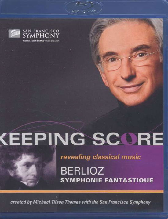 Berlioz / Sfs / Thomas · Keeping Score: Symphonie Fantastique (Blu-ray) (2009)