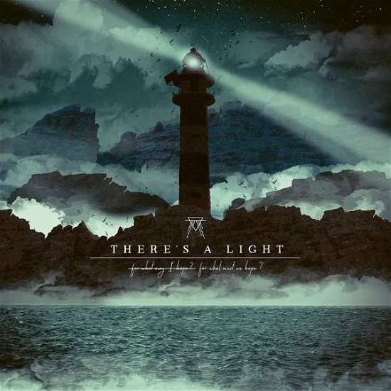 For What May I Hope? For What Must We Hope? - Theres a Light - Muziek - NAPALM RECORDS HANDELS GMBH - 0840588152391 - 10 december 2021