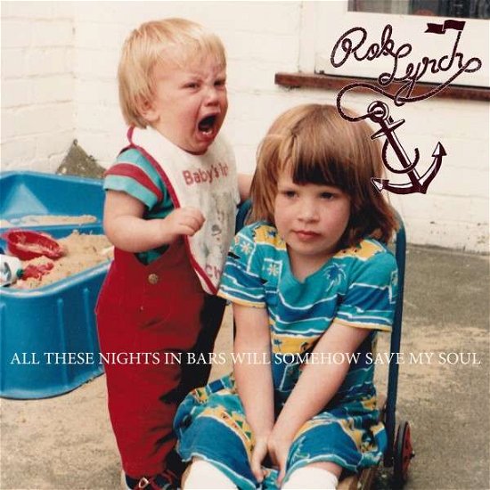 Cover for Rob Lynch · Rob Lynch-all These Nights in Bars Will Somehow Sa (CD) (2014)