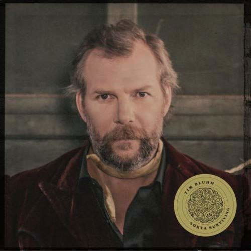 Sorta Surviving - Tim Bluhm - Music - BLUE ROSE - 0855820007391 - April 12, 2019
