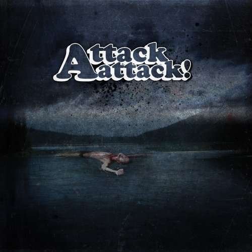 Attack Attack! - Attack Attack! - Attack Attack! - Música - Rise - 0856136002391 - 7 de outubro de 2022