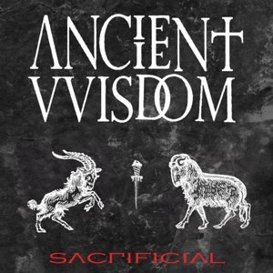 Sacrificial - Ancient Wisdom - Musik - MAGICBULLE - 0856645003391 - 28. oktober 2014