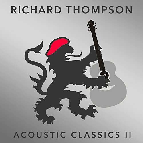 Cover for Richard Thompson · Acoustic Classics II (CD) (2017)