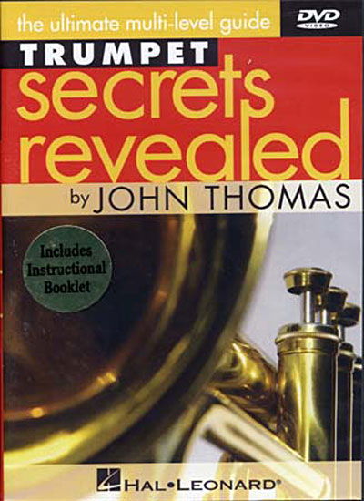 Trumpet Secrets Revealed - John Thomas - Filmes - Hal Leonard - 0884088126391 - 29 de maio de 2007