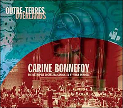 Cover for Carine &amp; The Metropole Or Bonnefoy · Outre-Terres (CD)