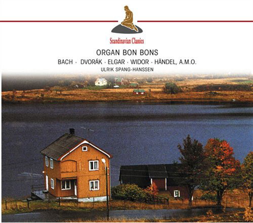 Organ Bon Bons - Ulrik Spang-hanssen - Musikk - CLASSICO - 4011222205391 - 2012