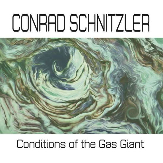 Conditions Of The Gas Giant - Conrad Schnitzler - Musikk - BUREAU B - 4015698220391 - 23. august 2019