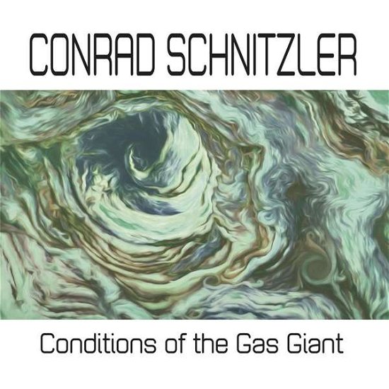 Cover for Conrad Schnitzler · Conditions Of The Gas Giant (LP) (2019)