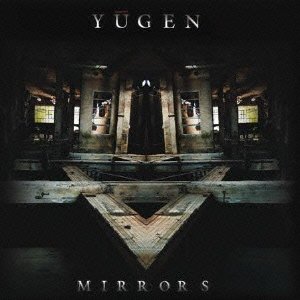 Cover for Yugen · Mirrors (CD) [Japan Import edition] (2012)