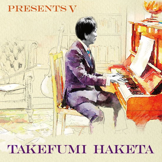 Cover for Takefumi Haketa · Presents 5 (CD) [Japan Import edition] (2021)