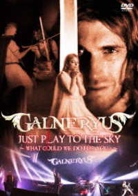 Cover for Galneryus · Just Play to the Sky What Coul (CD) [Japan Import edition] (2018)