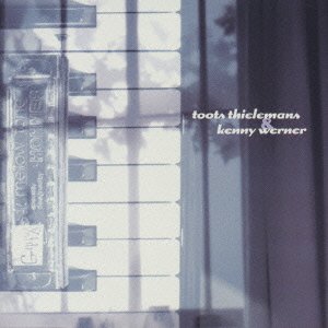 Cover for Toots Thielemans · &amp; Kenny Werner (CD) [Japan Import edition] (2001)