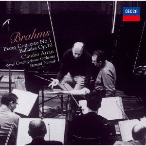 Brahms: Piano Concerto No.1/ballades Op.10 - Claudio Arrau - Música - UNIVERSAL - 4988005838391 - 28 de mayo de 2021