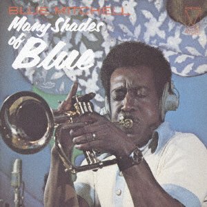 Cover for Blue Mitchell · Many Shades of Blue * (CD) [Japan Import edition] (2007)