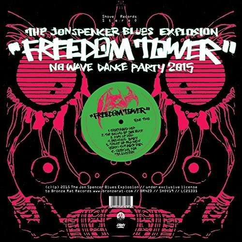 Freedom Tower - No Wave Dance Party 2015 - Jon Spencer Blues Explosion - Musik - BRONZERAT - 5051083087391 - 23 mars 2015