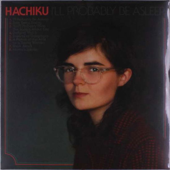 Cover for Hachiku · Ill Probably Be Asleep (LP) (2020)