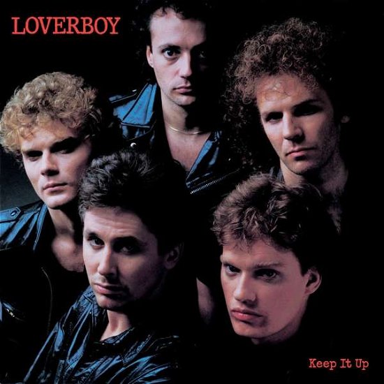 Keep It Up - Loverboy - Musique - ROCK CANDY - 5056321669391 - 26 novembre 2021