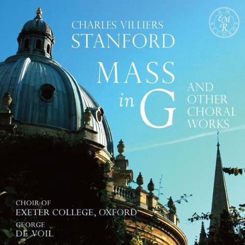 Cover for Charles Villiers Stanford · Mass In G - Chapel Choir Of Exeter College / Oxford (CD) (2014)