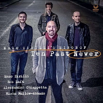 Ten Past Never - Enzo -Zirobop- Zirilli - Musik - MEMBRAN - 5060451220391 - 24. Februar 2023